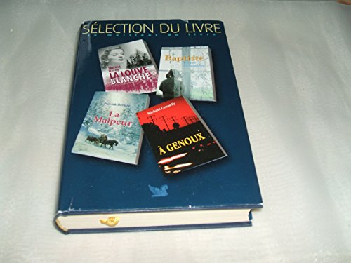 9782709820493: Selection du Livre. La Luve Blanche. Baptiste.  Genoux. La Malpeur.