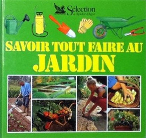 9782709822091: Savoir Tout Faire au Jardin (French Edition)