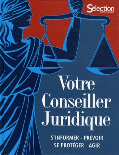 Stock image for Votre conseiller juridique : S'informer, pr voir, se prot ger, agir for sale by ThriftBooks-Atlanta