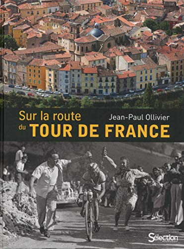 Stock image for SUR LA ROUTE DU TOUR DE FRANCE for sale by Ammareal