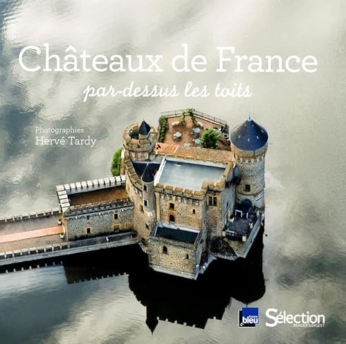 Stock image for Chteaux de France par-dessus les toits for sale by Ammareal