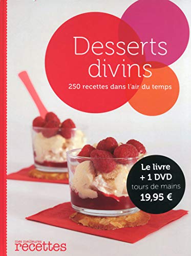 9782709824521: Desserts divins: 250 recettes dans l'air du temps