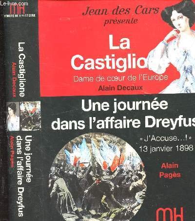Beispielbild fr La Castiglione, dame de coeur de l'Europe. Une journe dans l'affaire Dreyfus. zum Verkauf von FIRENZELIBRI SRL
