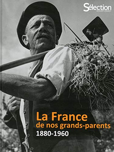 9782709825818: La France de nos Grands-Parents: 1880-1960