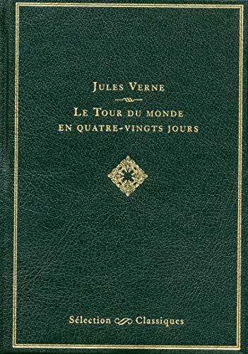 Beispielbild fr Slection Classiques Le tour du monde en quatre-vingts jours [Reli] Verne, Jules zum Verkauf von BIBLIO-NET