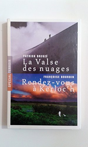 Beispielbild fr La Valse des nuages ; Rendez vous  Kerloc'h zum Verkauf von Ammareal