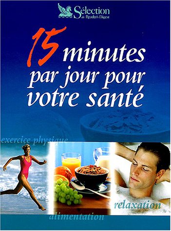 9782709848879: 15 minutes par jour pour votre sant