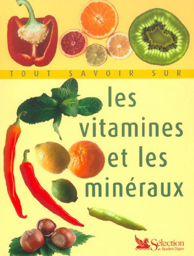 Stock image for Tout savoir sur les vitamines et les minraux for sale by medimops