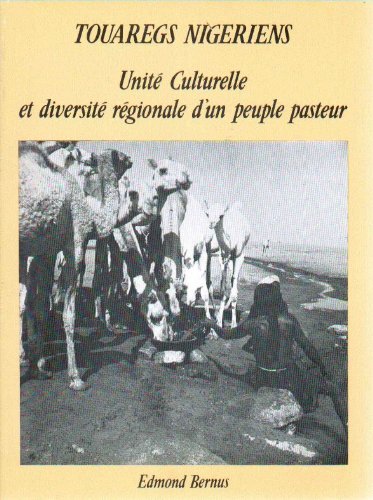 9782709905886: Touaregs nigriens : Unit culturelle et diversit rgionale d'un peuple pasteur (Mmoires)