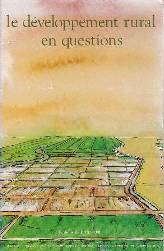 9782709907200: Le dveloppement rural en questions: paysages, espaces ruraux, systmes agraires, Maghreb, Afrique noire, Mlansie