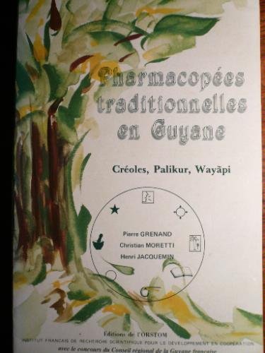 9782709908030: Pharmacopees traditionnelles en guyane : creoles, palikur, wayapi (Memoires 108)