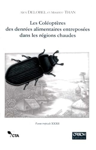 Imagen de archivo de Les Coleopters des denrees Alimentaires Entreposees dans les Regions Chaudes a la venta por Wildside Books