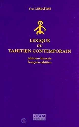 Stock image for Lexique du tahitien contemporain for sale by Chapitre.com : livres et presse ancienne