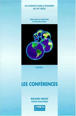 Imagen de archivo de Les Sciences hors d'Occident au XXe scicle, volume 1 : Les Confrences a la venta por Ammareal