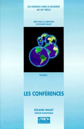 Stock image for Les Sciences hors d'Occident au XXe scicle, volume 1 : Les Confrences for sale by Ammareal