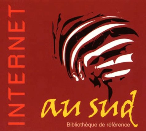 Imagen de archivo de Internet au Sud Renaud, P. a la venta por LIVREAUTRESORSAS