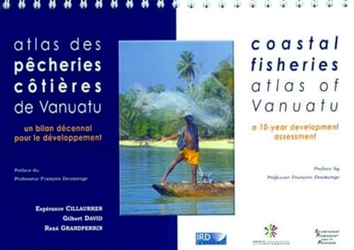 9782709914833: Atlas des pecheries cotieres de vanuatu. un bilan decennal pour le developpement: Un bilan dcennal pour le dveloppement. Avec cd-rom. Coastal ... of Vanuatu. A 10-year development assessment.