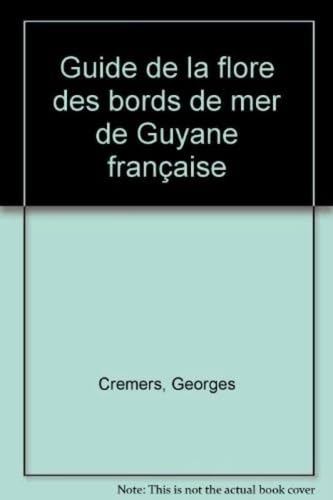 9782709915335: GUIDE DE LA FLORE DE MER DE GUYANE FRANCAISE