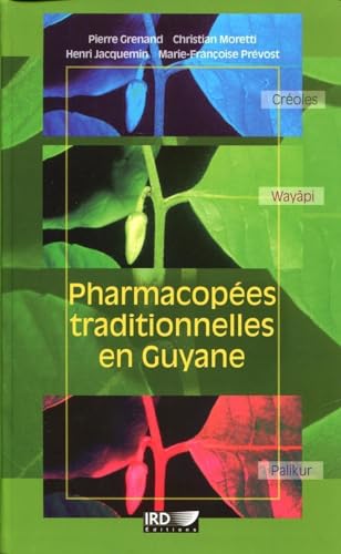 Stock image for Pharmacopes traditionnelles en Guyane for sale by Chapitre.com : livres et presse ancienne