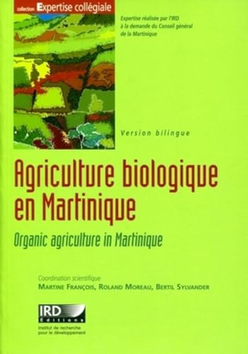 9782709915557: Agriculture biologique en Martinique: Organic agriculture in Martinique. Bilingue franais/anglais. Avec cd-rom.