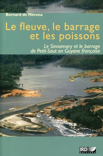 Stock image for Le fleuve, le barrage et les poissons for sale by Chapitre.com : livres et presse ancienne