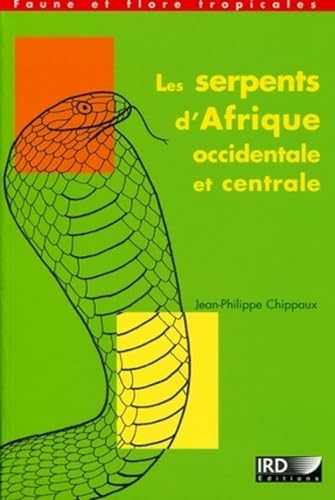 Stock image for Les serpents d'Afrique occidentale et centrale for sale by Chapitre.com : livres et presse ancienne