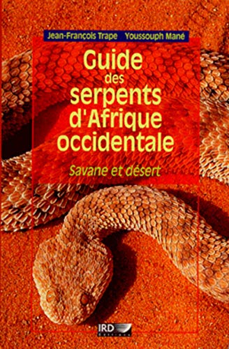 Stock image for Guide des Serpents d'Afrique Occidentale - Savane et Desert for sale by Wildside Books