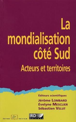 Stock image for La mondialisation ct Sud : Acteurs et territoires for sale by medimops