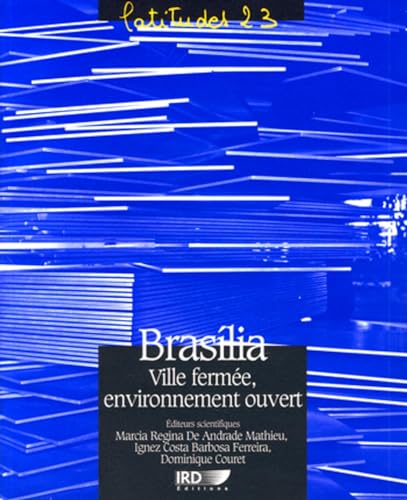 9782709916059: Brasilia ville fermee, environnement ouvert (Latitudes 23)