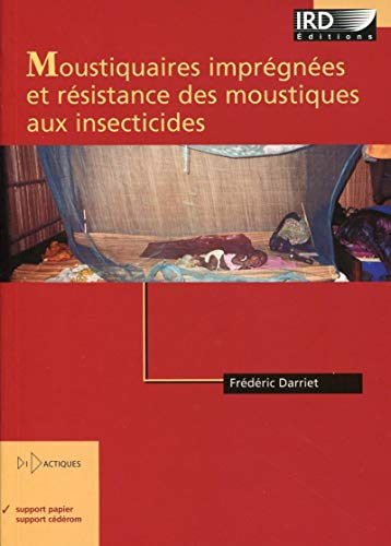 Stock image for Moustiquaires imprgnes et rsistance des moustiques aux insecticides for sale by Chapitre.com : livres et presse ancienne