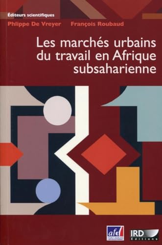 Stock image for Les marchs urbains du travail en Afrique subsaharienne for sale by Revaluation Books