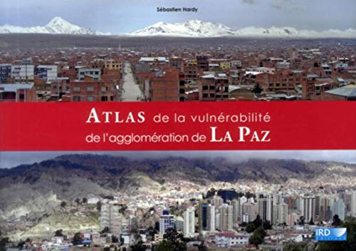 Beispielbild fr Atlas de la vulnrabilit de l'agglomration de La Paz zum Verkauf von Gallix