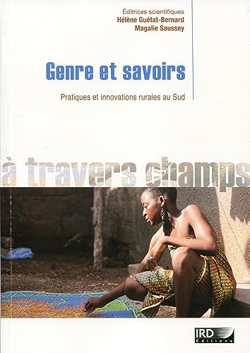 Beispielbild fr Genre et savoirs : Pratiques et innovations rurales au Sud zum Verkauf von Buchpark