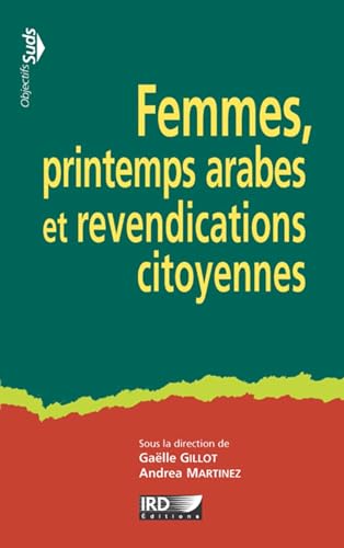 Stock image for Femmes, printemps arabes et revendications citoyennes for sale by Ammareal