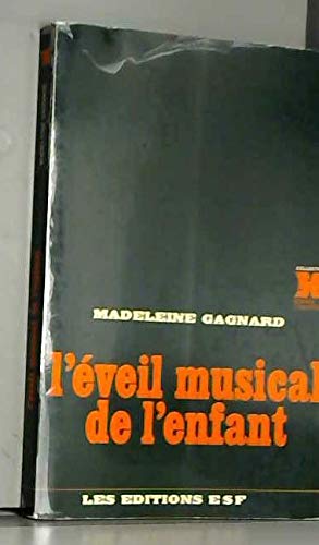 9782710101604: L'éveil musical de l'enfant (Collection Science de l'éducation) (French Edition)