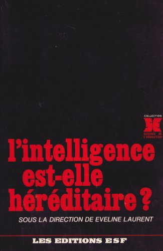 Imagen de archivo de L'INTELLIGENCE EST-ELLE HEREDITAIRE ? a la venta por L'ivre d'histoire