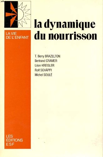 La dynamique du nourrisson ou .quoi de neuf bébé?