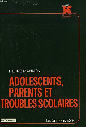 Stock image for Adolescents, parents et troubles scolaires for sale by medimops