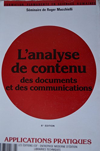 Stock image for L'analyse de contenu des documents et des communications : Connaissance du problme, applications pratiques for sale by Ammareal