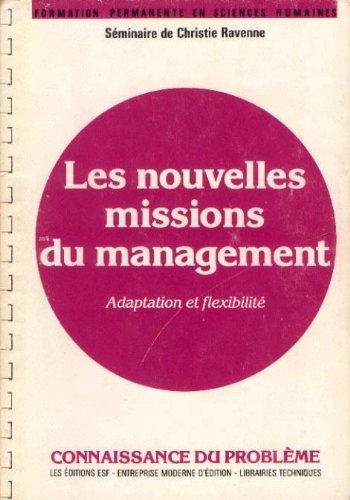 Beispielbild fr Les nouvelles missions du management zum Verkauf von medimops