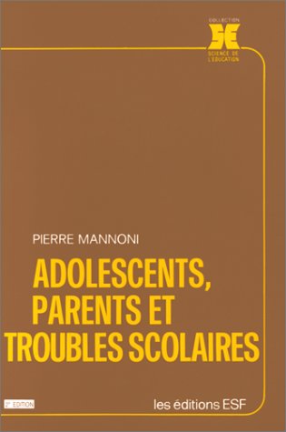 Beispielbild fr Adolescents, parents et troubles scolaires, 2e dition zum Verkauf von Ammareal