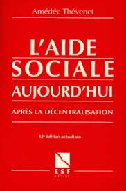 Beispielbild fr L'aide sociale aujourd'hui aprs la dcentralisation zum Verkauf von Ammareal