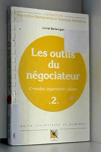 Beispielbild fr Strat gies et tactiques de n gociation: Tome 2, Les outils du n gociateur zum Verkauf von WorldofBooks