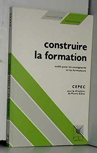 Stock image for Construire la formation for sale by medimops