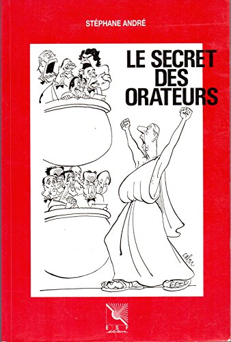 Stock image for Le secret des orateurs for sale by Ammareal