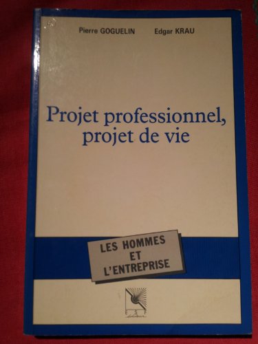 Imagen de archivo de Projet professionnel, projet de vie a la venta por Ammareal