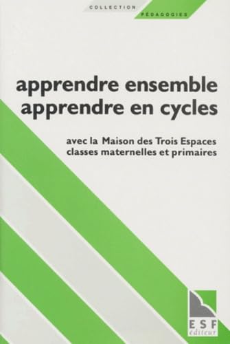 Apprendre ensemble, apprendre en cycles