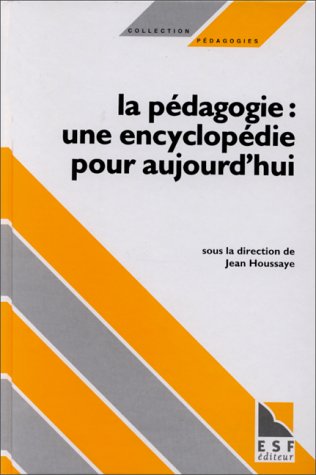 Stock image for Pdagogie : une encyclopdie pour aujourd'hui for sale by medimops