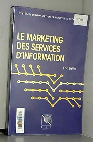 Beispielbild fr Le marketing des services d'information zum Verkauf von Ammareal