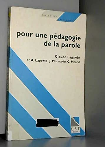 Imagen de archivo de POUR UNE PEDAGOGIE DE LA PAROLE. De la culture  l'thique a la venta por medimops